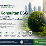 Jasa Konsultan ESG – Strategi, Assessment & Implementasi ESG untuk Perusahaan